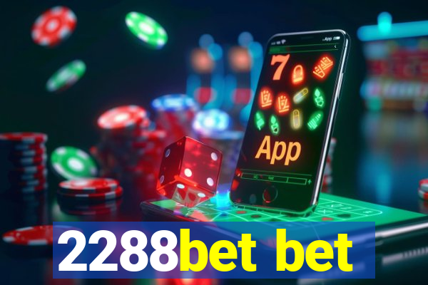 2288bet bet